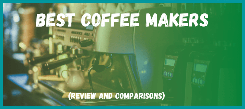 Best Coffee Makers